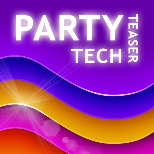 Party Tech Teaser