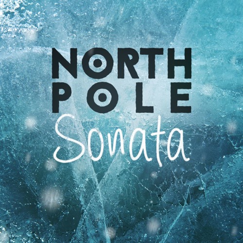 North Pole Sonata